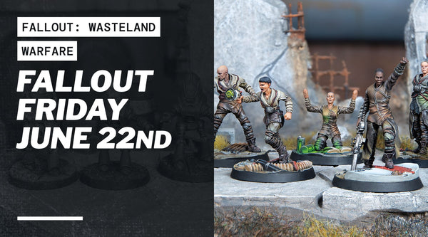 Fallout Friday June 22