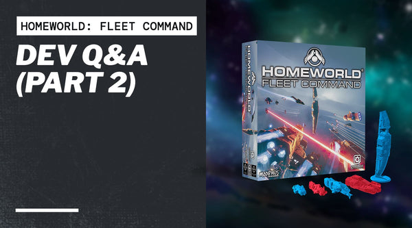 Homeworld: Fleet Command Dev Q&A (Part 2)