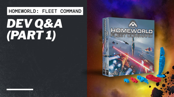 Homeworld: Fleet Command Dev Q&amp;A (Part 1)