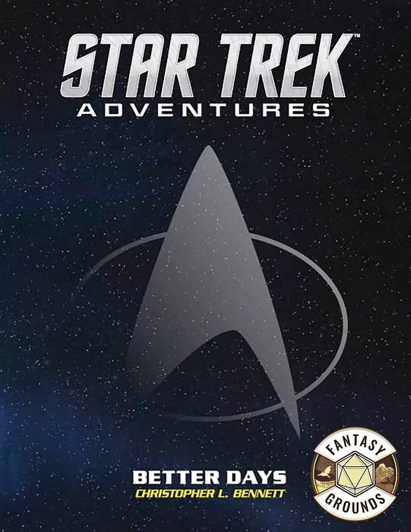 Star Trek Adventures: Better Days - Fantasy Grounds (VTT) Star Trek Adventures Modiphius Entertainment 