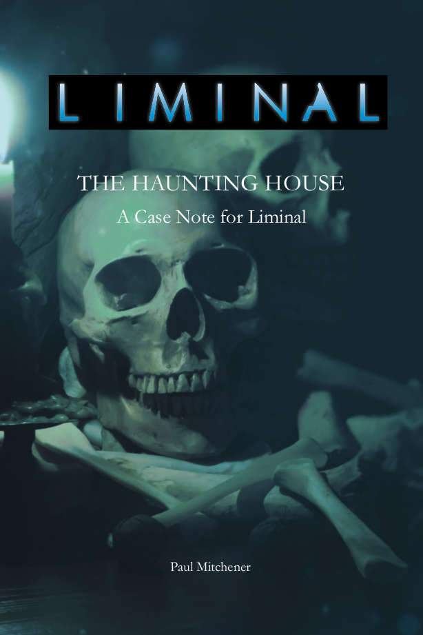 Liminal: Haunting House - PDF - Modiphius Entertainment