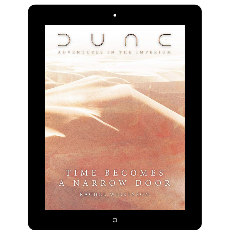 Dune: Time Becomes a Narrow Door (PDF) Dune - Adventures in the Imperium Modiphius Entertainment 