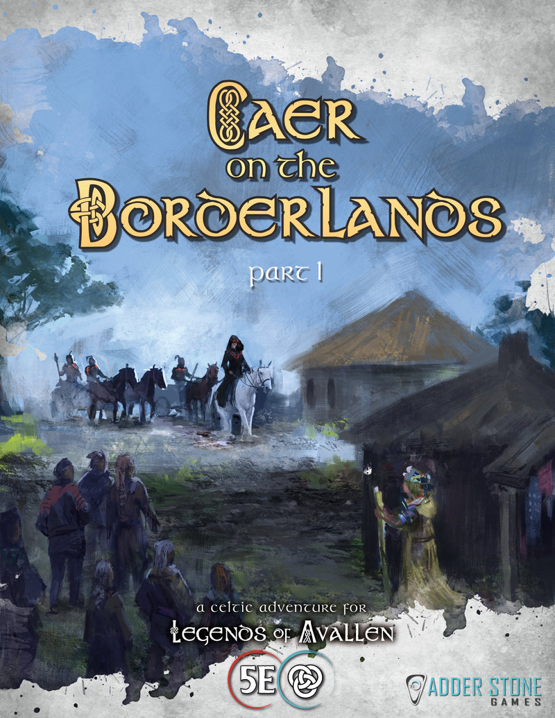 Legends of Avallen - Caer on the Borderlands: Part 1 (FREE PDF) Legends of Avallen Adder Stone Games 